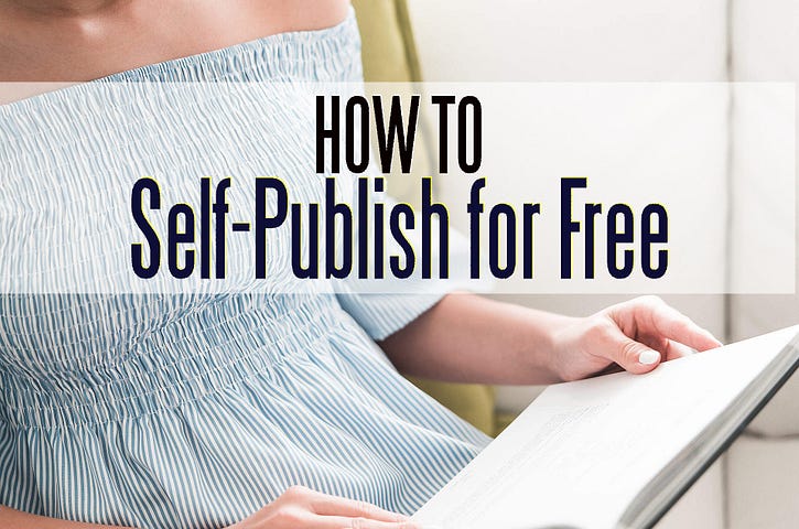 How to Self Publish Your Book for Free