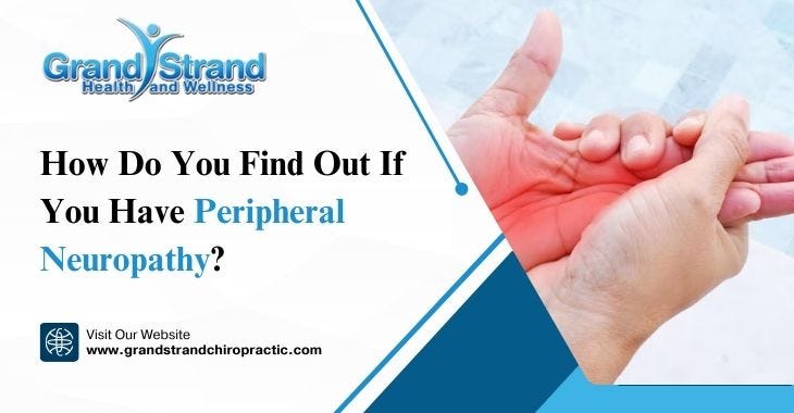 How Do You Find Out If You Have Peripheral Neuropathy