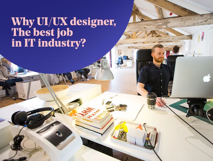 Why UI/UX designer, the best job in IT industry? https://desdots.com/why-ui-ux-designer-is-the-best-job-in-it-industry/