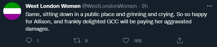 @WestLondonWomen tweets: Same, sitting down in a public place and grinning and crying. So so happy for Allison, and frankly delighted GCC will be paying her aggravated damages.