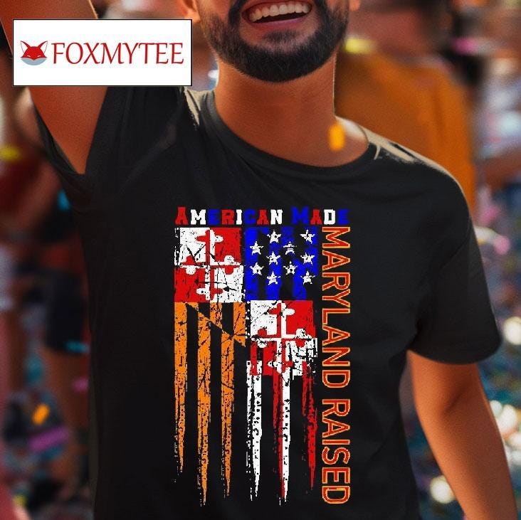 American Made Maryland Raised Shirt