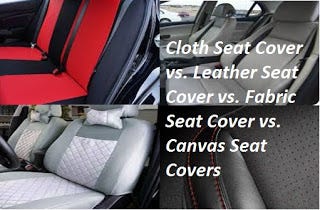 Cloth seat cover vs. leather seat cover vs. fabric seat cover vs. Canvas  Seat Covers, by jacky omar