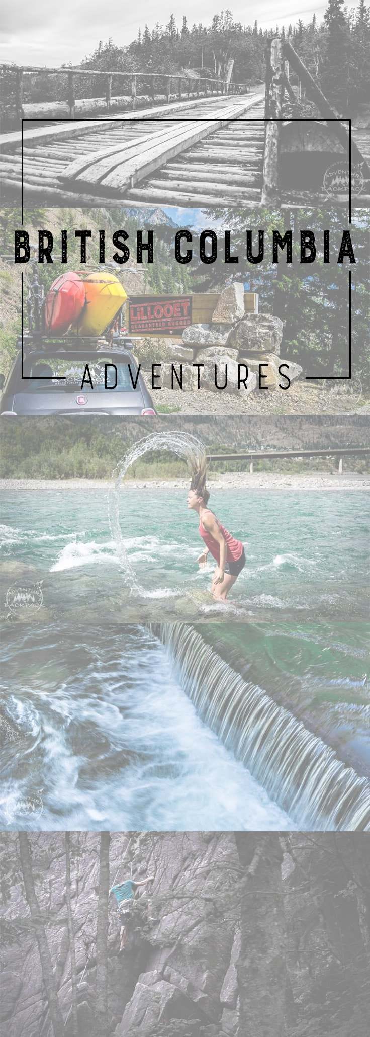 Looking for an Adventure?  British Columbia is a great choice! Adventure Ideas | Things to do in British Columbia | British Columbia Canada | Canada Vacation | Squamish