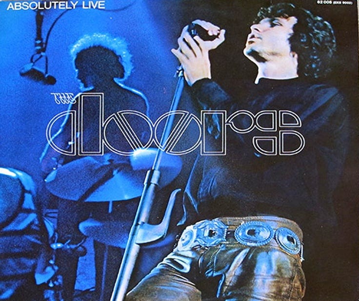 Absolutely Live is the only official live album the Doors released in Jim M...