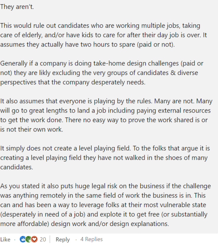 Screenshot of a linkedin comment. The author point out the lack of inclusivity suggesting that companies in this way are excluding the groups of candidates with diverse perspectives that the company needs and stating that it assumes that everyone play by the rule adding the potential legal risk for the business asking for unpaid work.