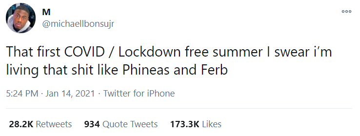 Tweet that reads, “That first COVID / Lockdown free summer I swear i’m living that shit like Phineas and Ferb”