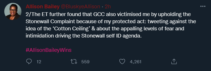 Allison Bailey tweets: 2/The ET further found that GCC also victimised me by upholding the Stonewall Complaint because of my protected act: tweeting against the idea of the ‘Cotton Ceiling’ & about the appalling levels of fear and intimidation driving the Stonewall self ID agenda.