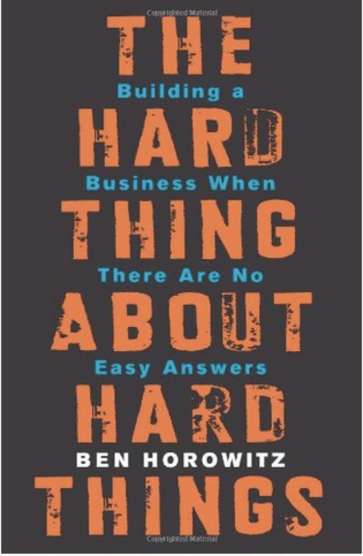 The hard thing about hard things  building a business when there are no easy answers  ben horowitz  9780062273208  amazon com  books