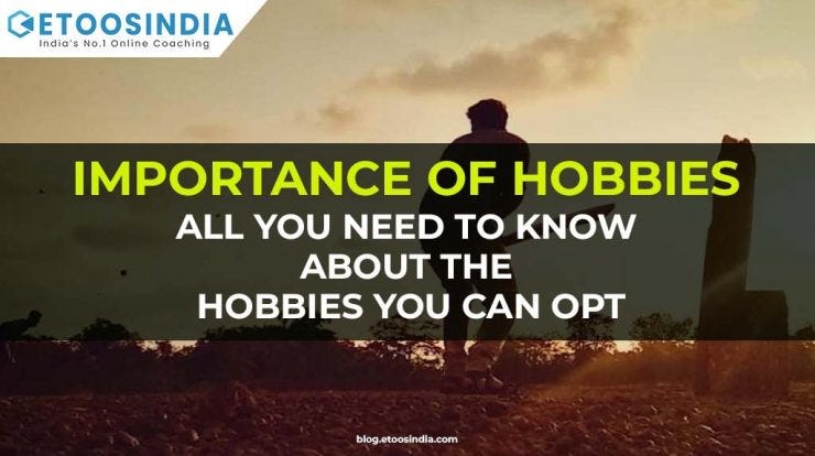 Importance of hobbies