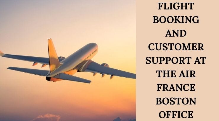 Flight Booking & Travel Support — Air France Boston Office