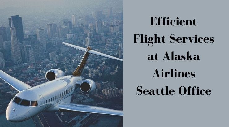 Travel Support and Services at the Alaska Airlines Seattle Office
