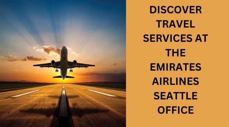 Emirates Airlines Seattle Office?—?Location Services & Contact Det