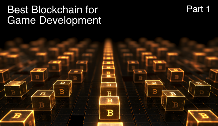Best Blockchain for Game Development Part 1 banner image