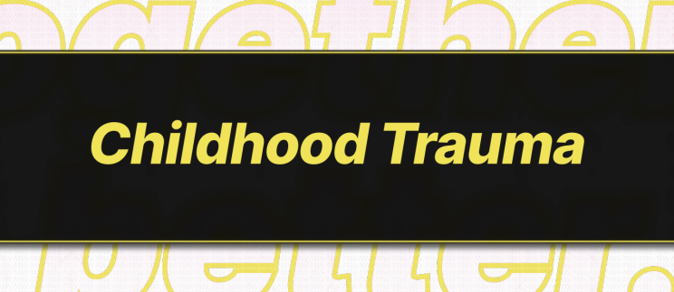 Banner for ‘Childhood Trauma’ section of the article on causes and origins of paranoia.