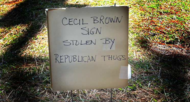 Cecil Brown sign stolen by Republican Thugs
