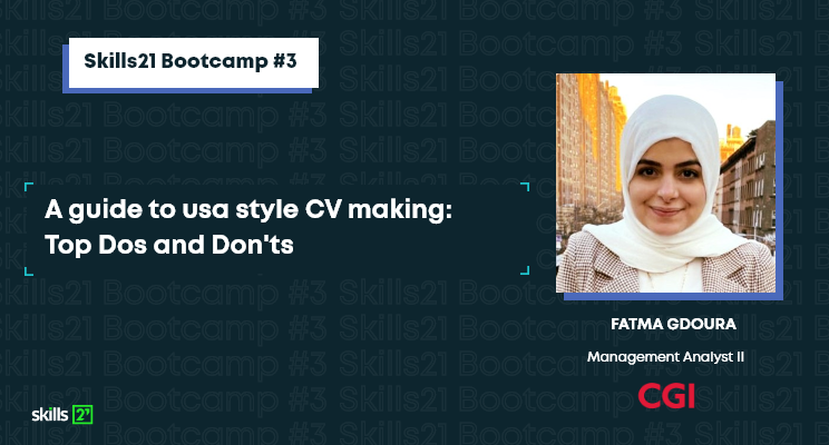 Fatma Gdoura expert of “CV/Resume Building” workshop during Skills21 third bootcamp.