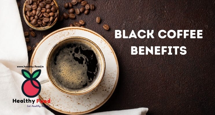 Calories in Black Coffee | 21 Healthy Black Coffee Benefits