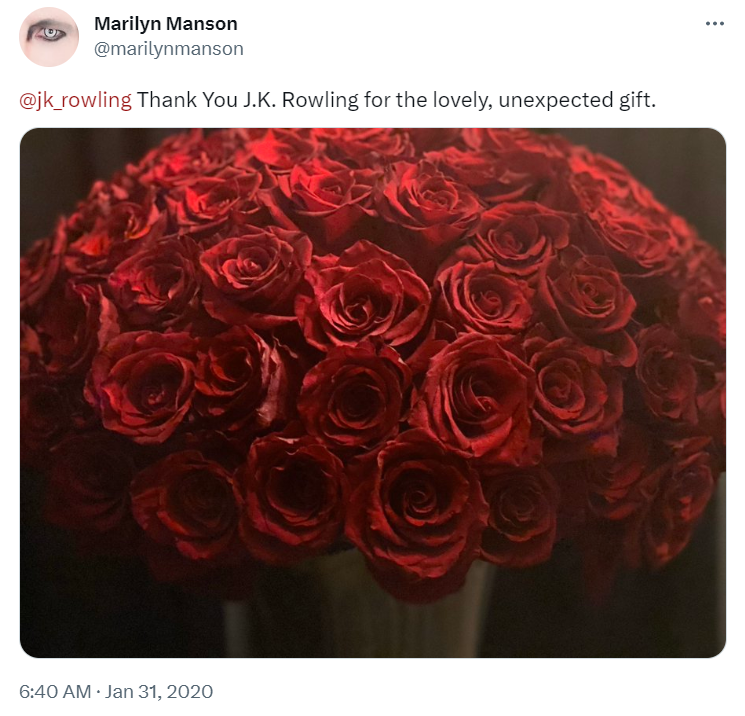 Marilyn Manson: Thank you J.K. Rowling for the lovely, unexpected gift. With a photograph of a red rose bouquet.
