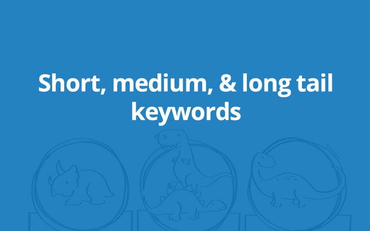 Medium and Long Tail Keywords are Good for SEO