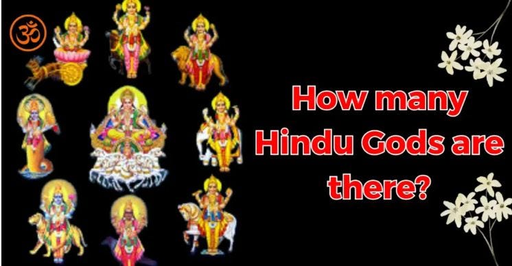 How many Hindu gods are there