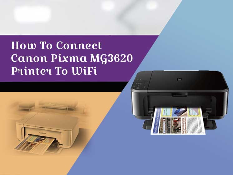 how to connect the Canon Pixma MG3620 printer to WiFi?