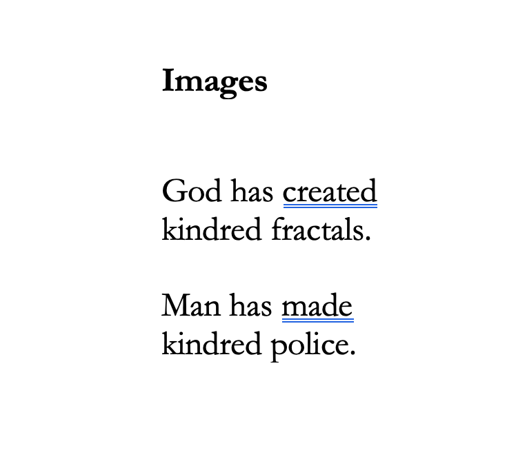 Page 1 of 1 of Sid Ghosh’s poem “Images”. Posted as image to preserve unique layout of poem. For accessible text see below.