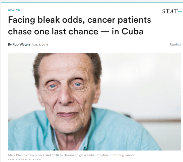«Enfrentados a probabilidades sombrías, los pacientes con cáncer persiguen una última oportunidad: en Cuba» — Rob Waters for STAT