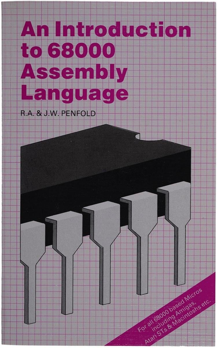 An introduction to 68000 Assembly Language, by R.A and J.W. Penfold