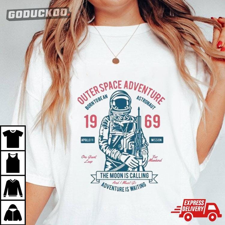 Officiai Outer Space Adventure 1969 For All Mankind Shirt