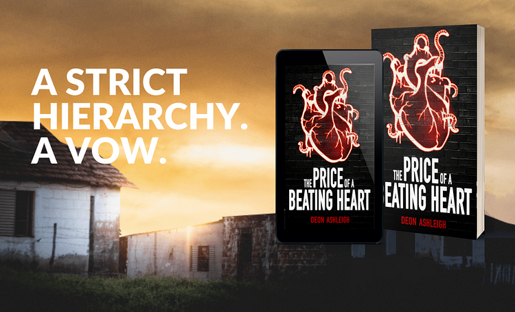 The Price of a Beating Heart by Deon Ashleigh. A strict hierarchy. A vow.