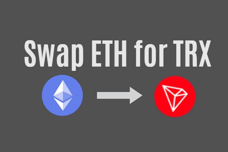 Where to swap ETH for TRX
