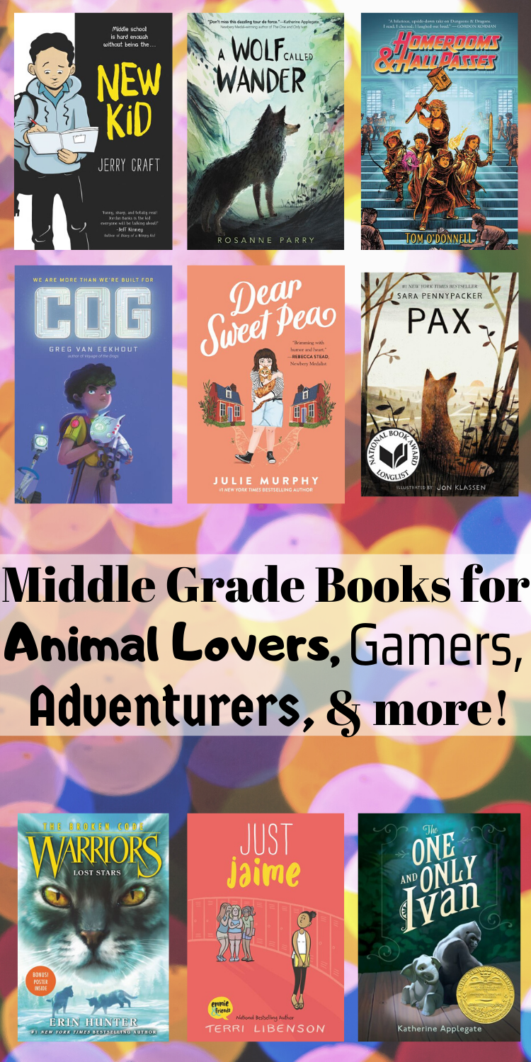Middle Grade Books for Animal Lovers, Gamers, Adventurers, & More
