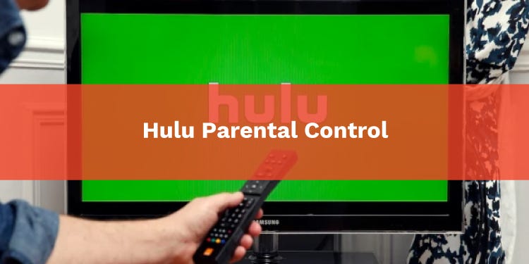 How To Set Up Hulu Parental Control?