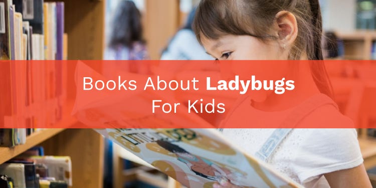 Top 10 Books About Ladybugs For Kids