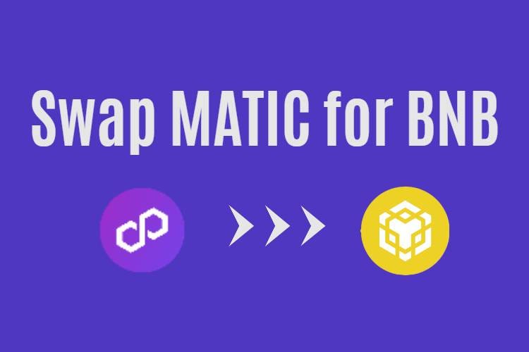 Where to swap MATIC for BNB?