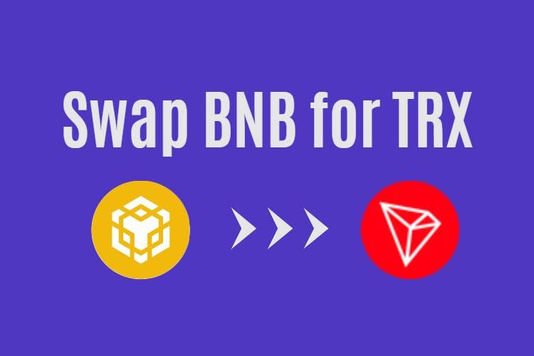 How to convert BNB for TRX?