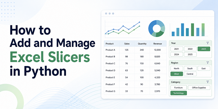 How to Add and Manage Excel Slicers in Python: A Practical Guide