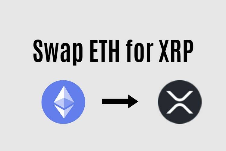 Where to swap ETH for XRP
