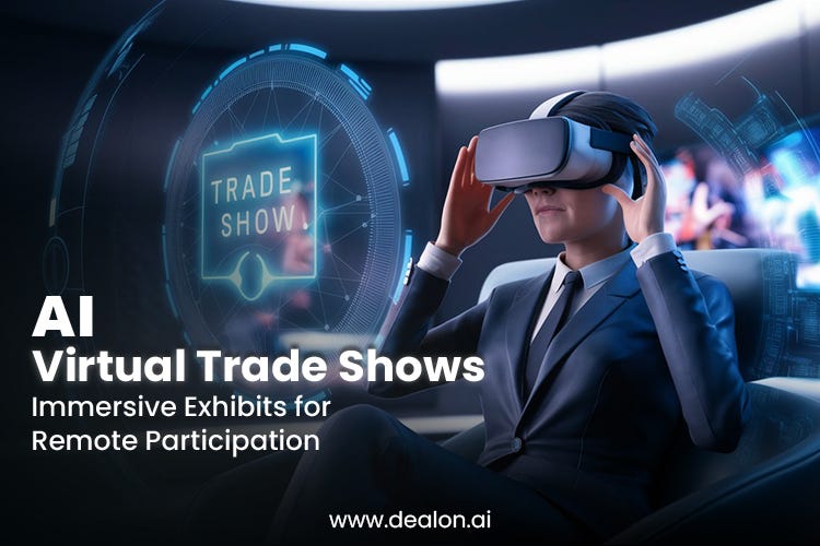 AI Virtual Trade Shows: Immersive Exhibits for Dynamic Remote Participation In 2024