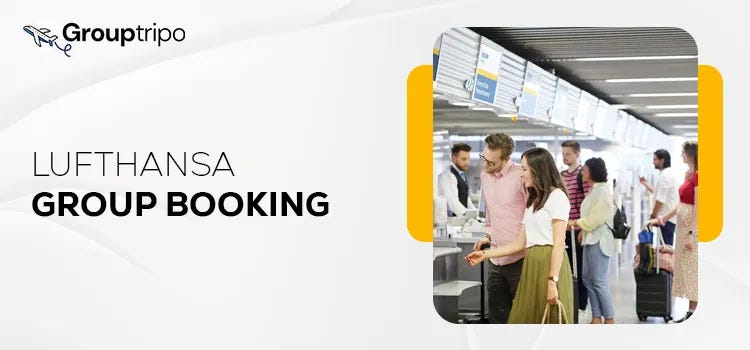 How to Get the Best Deals on Lufthansa Group Booking-