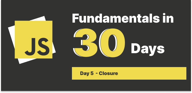 Day 5: Closure