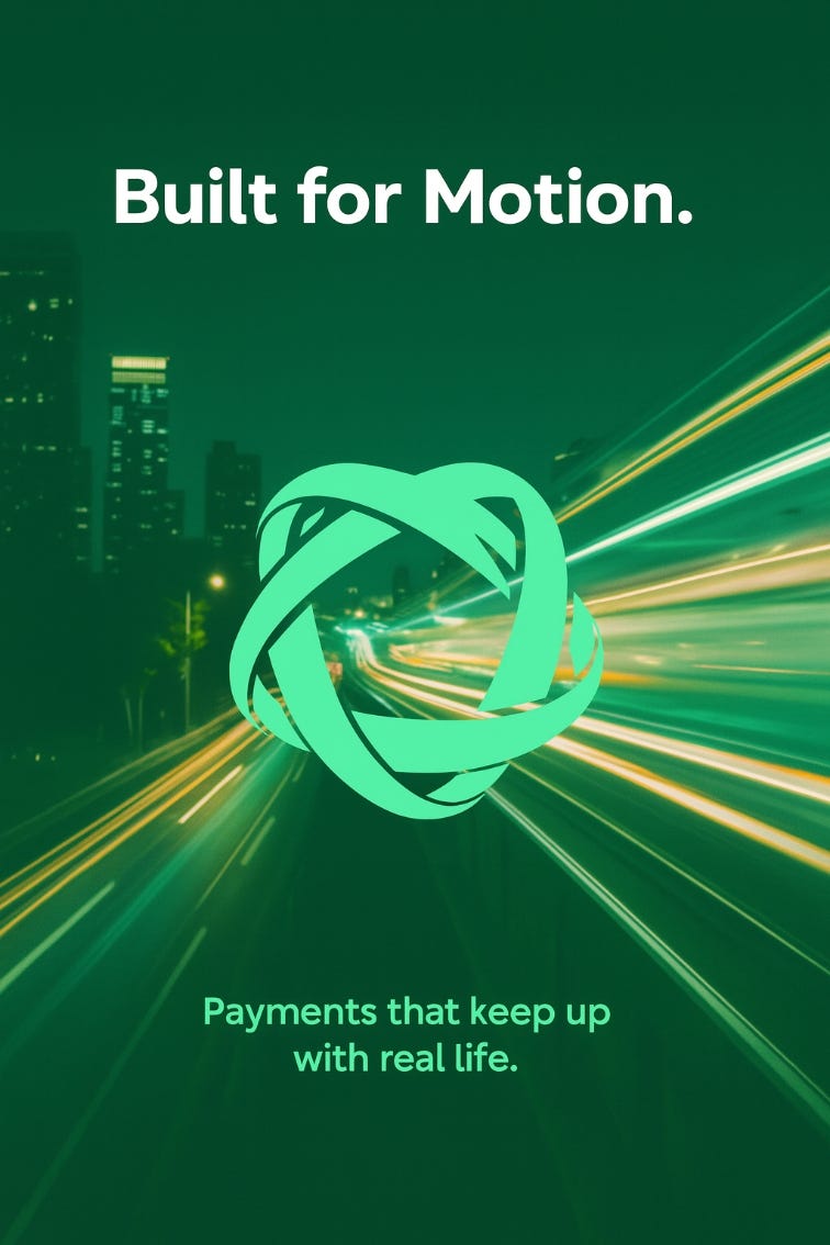 Built for Motion: Why Payments Must Keep Up With Life
