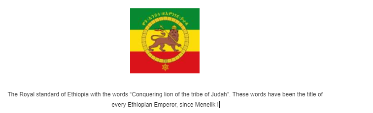The Imperial Standard of Haile Selassie with the words “Conquering Lion of the Tribe of Judah” emblazoned on it.