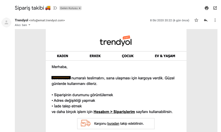 Figür 3: E-mail Yoluyla Sağlanan Progress Update Örneği — Trendyol