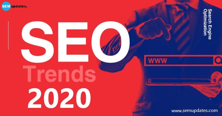 SEO — search engine optimization trends 2020