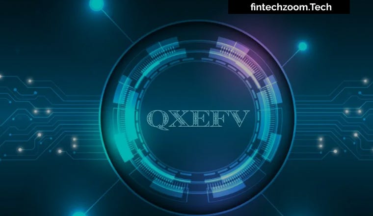 How QXEFV is Shaking Up the Tech Scene