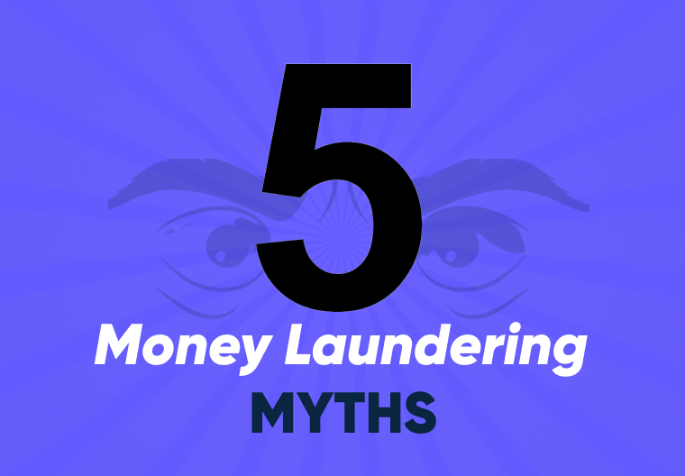 Busting Five Money Laundering Myths You Thought Were True