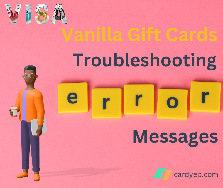 Vanilla Gift Cards: Troubleshooting Error Messages