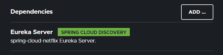 A screenshot of the author adding the Eureka Server dependency
